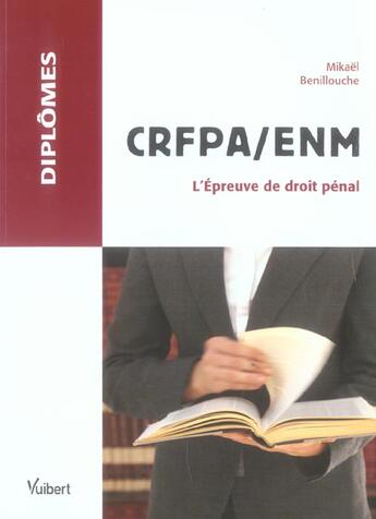 Couverture du livre « C.r.f.p.a. / e.n.m. l'epreuve de droit penal » de Mikael Benillouche aux éditions Vuibert