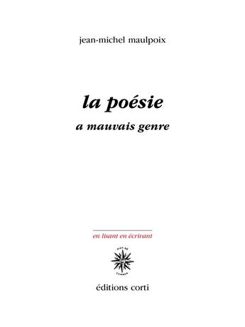 Couverture du livre « La poésie a mauvais genre » de Jean-Michel Maulpoix aux éditions Corti