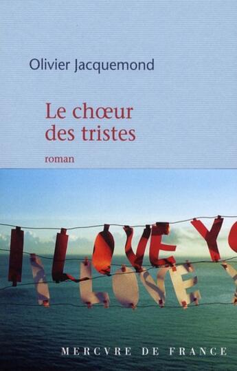 Couverture du livre « Le choeur des tristes » de Olivier Jacquemond aux éditions Mercure De France