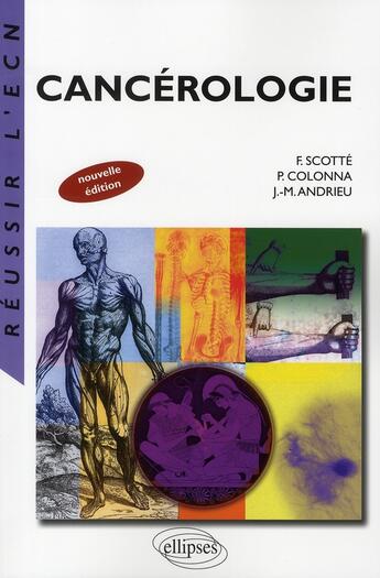 Couverture du livre « Cancérologie » de Jean-Marie Andrieu et Pierre Colonna aux éditions Ellipses