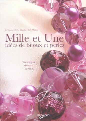 Couverture du livre « Mille et une idees de bijoux en perles » de Caserini aux éditions De Vecchi