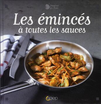 Couverture du livre « Les émincés à toutes les sauces » de Laurence Dalon aux éditions Saep