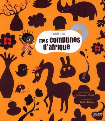 Couverture du livre « Mes comptines d'Afrique » de Gaelle Duhaze aux éditions Milan