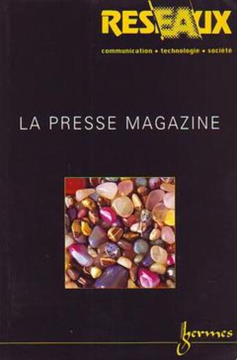 Couverture du livre « La presse magazine reseaux 2001 vol 19 n 105 » de Irène Charon aux éditions Hermes Science Publications