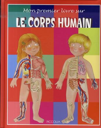 Couverture du livre « Mon premier livre sur le corps humain » de Piccolia aux éditions Piccolia