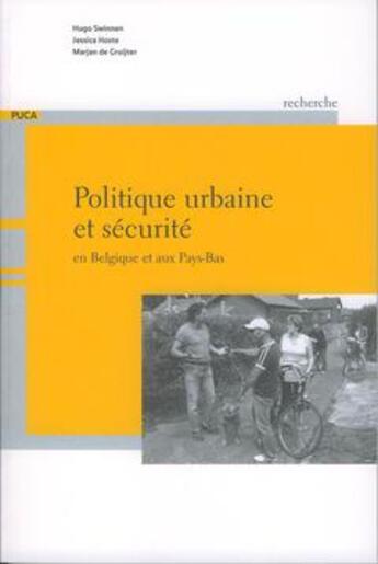 Couverture du livre « Politique urbaine et sécurité en Belgique et aux Pays Bas » de Hugo Swinnen aux éditions Cerema