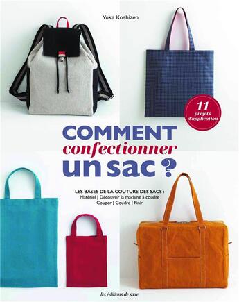 Couverture du livre « Comment confectionner un sac ? » de Yuka Koshizen aux éditions De Saxe