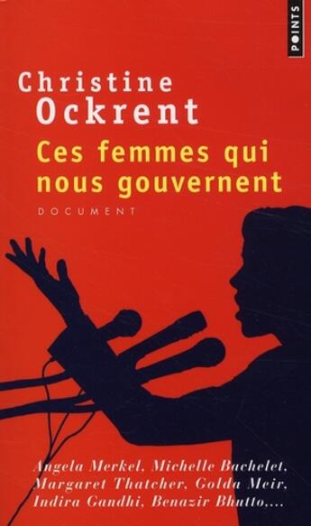 Couverture du livre « Ces femmes qui nous gouvernent » de Christine Ockrent aux éditions Points