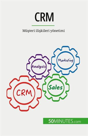 Couverture du livre « CRM : Mü?teri ili?kileri yonetimi » de Antoine Delers aux éditions 50minutes.com