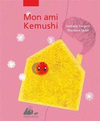 Couverture du livre « Mon ami Kemushi » de Mandana Sadat et Nathalie Dargent aux éditions Picquier