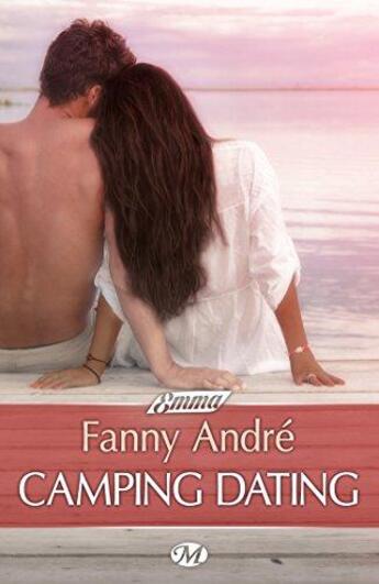 Couverture du livre « Camping dating » de Fanny Andre aux éditions Milady