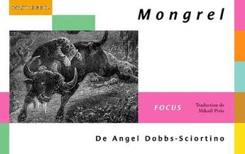 Couverture du livre « Mongrel » de Angel Dobbs-Sciortino aux éditions Digit Books