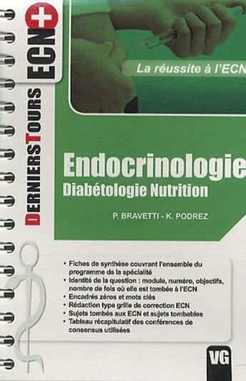 Couverture du livre « Derniers tours ecn+ endocrinologie diabetologie nutrition » de Bravetti aux éditions Vernazobres Grego