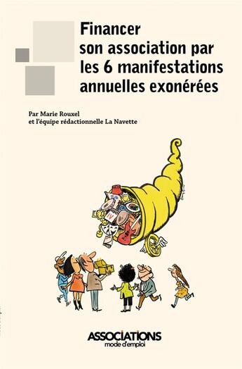 Couverture du livre « Financer son association par les six manifestations annuelles exonérées » de La Navette et Marie Rouxel aux éditions Territorial