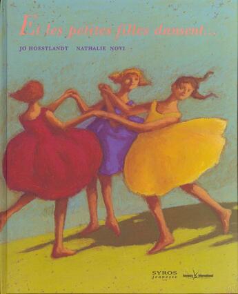 Couverture du livre « Et Les Petites Filles Dansent » de Nathalie Novi et Jo Hoestland aux éditions Syros