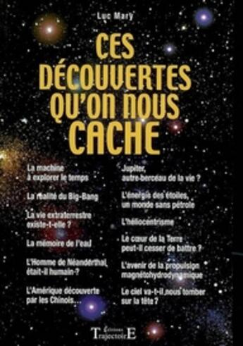 Couverture du livre « Ces découvertes que l'on nous cache » de Luc Mary aux éditions Trajectoire