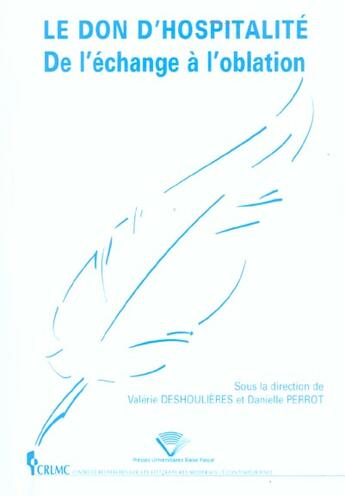 Couverture du livre « Le Don d'hospitalité : De l'échange à l'oblation » de Valerie Deshoulieres aux éditions Pu De Clermont Ferrand