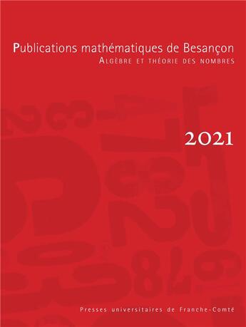 Couverture du livre « Publications mathematiques de besancon - algebre et theorie des nombr es - numero 2021 » de Delaunay Christophe aux éditions Pu De Franche Comte