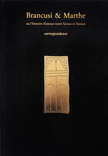 Couverture du livre « Brancusi et Marthe ; ou l'histoire d'amour entre Tantan et Tonton » de  aux éditions Fage