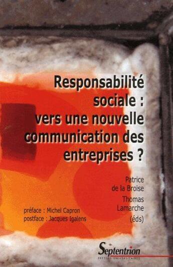 Couverture du livre « Responsabilité sociale : vers une nouvelle communication des entreprises ? » de Broise/Lamarche aux éditions Pu Du Septentrion