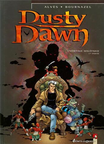 Couverture du livre « Dusty Dawn Tome 1 ; l'héritage maléfique ; 1ère partie » de Bournazel et Alves aux éditions Vents D'ouest