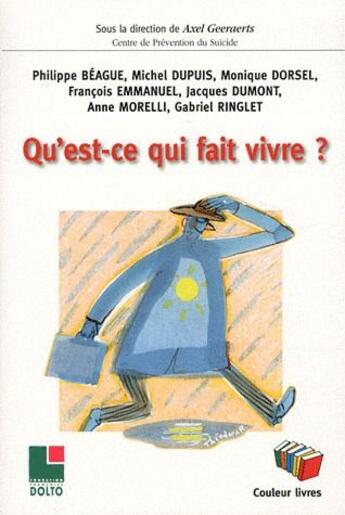 Couverture du livre « Qu'est ce qui fait vivre » de  aux éditions Couleur Livres