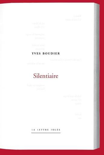 Couverture du livre « Silentiaire » de Yves Boudier aux éditions Lettre Volee