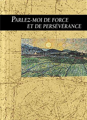 Couverture du livre « Parlez-moi de force et de persévérance » de Helen Exley aux éditions Exley