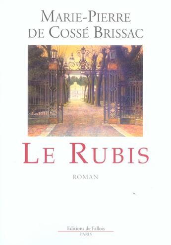 Couverture du livre « Le rubis » de De Cosse-Brissac-M.P aux éditions Fallois