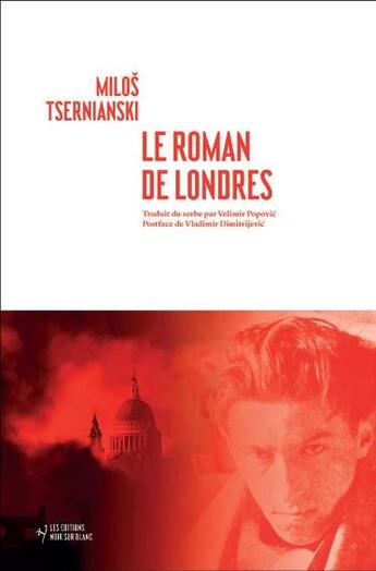 Couverture du livre « Le roman de Londres » de Milos Tsernianski aux éditions Noir Sur Blanc