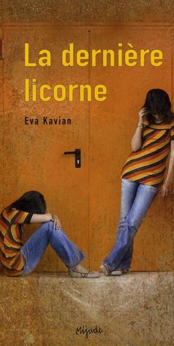Couverture du livre « Dernière licorne » de Eva Kavian aux éditions Mijade
