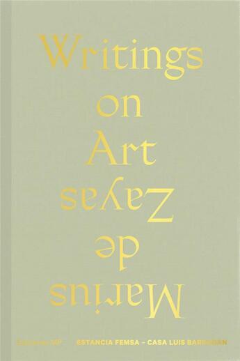 Couverture du livre « Marius de Zayas : writings on art » de Marius De Zayas aux éditions Rm Editorial