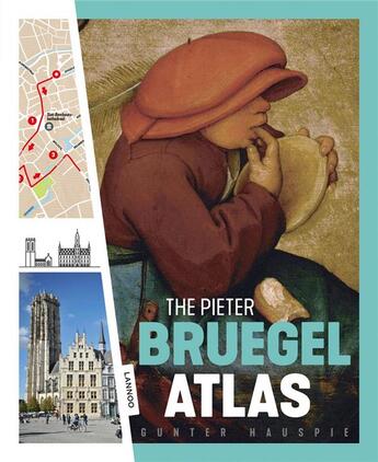 Couverture du livre « The pieter bruegel atlas » de Hauspie Gunter aux éditions Lannoo