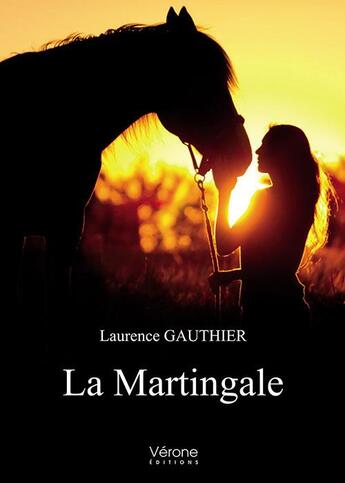 Couverture du livre « La martingale » de Laurence Gauthier aux éditions Verone