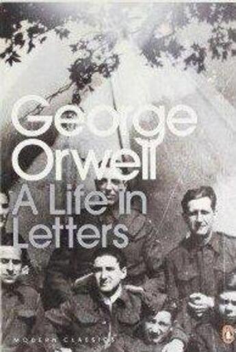 Couverture du livre « George Orwell: A Life In Letters » de George Orwell aux éditions Adult Pbs