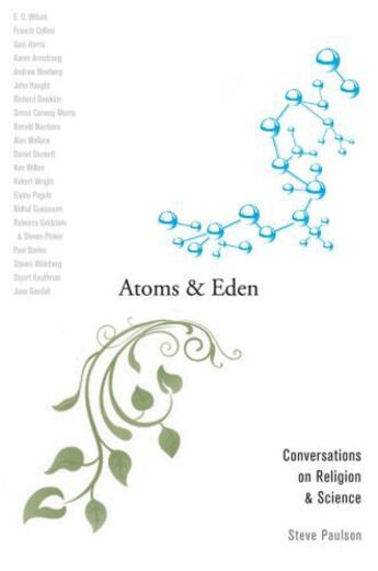 Couverture du livre « Atoms and Eden: Conversations on Religion and Science » de Paulson Steve aux éditions Oxford University Press Usa