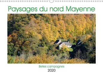 Couverture du livre « Paysages du nord mayenne calendrier mural 2020 din a3 horizontal - paysages du nord mayenne nord » de Douillet Jo L aux éditions Calvendo