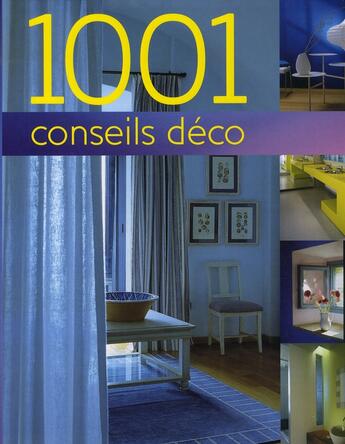 Couverture du livre « 1001 conseils déco (édition 2011) » de  aux éditions Parragon