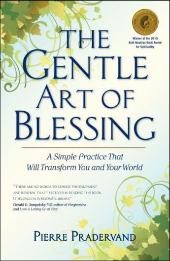 Couverture du livre « The Gentle Art of Blessing » de Pierre Pradervand aux éditions Atria Books Beyond Words