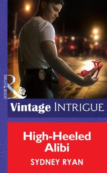 Couverture du livre « High-Heeled Alibi (Mills & Boon Intrigue) » de Ryan Sydney aux éditions Mills & Boon Series