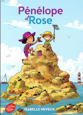 Couverture du livre « Pénélope et Rose » de Isabelle Neveux et Benjamin Stricler aux éditions Le Livre De Poche Jeunesse