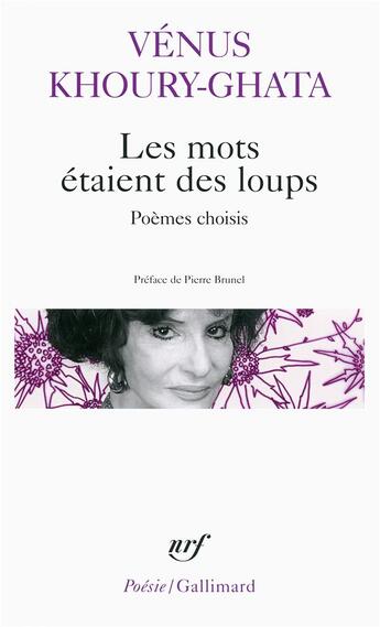 Couverture du livre « Les mots étaient des loups » de Venus Khoury-Ghata aux éditions Gallimard