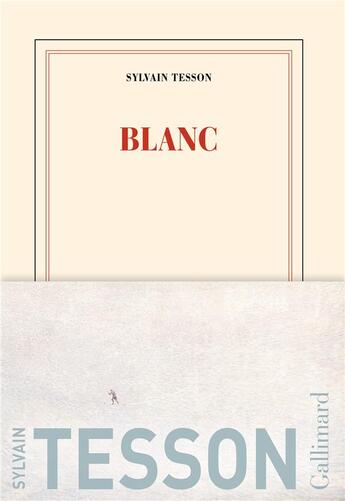 Couverture du livre « Blanc » de Sylvain Tesson aux éditions Gallimard