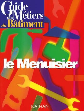 Couverture du livre « Le menuisier » de  aux éditions Nathan