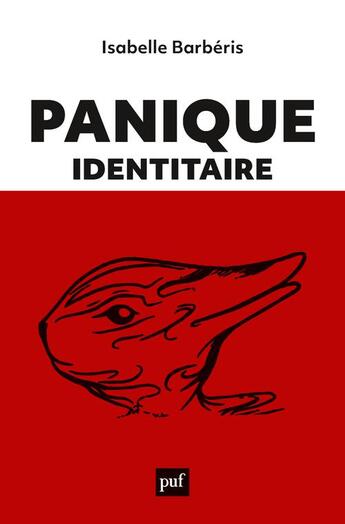 Couverture du livre « Panique identitaire » de Isabelle Barberis aux éditions Puf