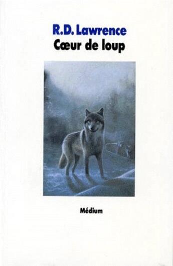 Couverture du livre « Coeur de loup » de Lawrence R D / Jouff aux éditions Ecole Des Loisirs