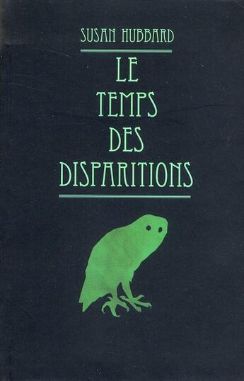 Couverture du livre « Temps des disparitions (le) gf » de Hubbard Susan / Dant aux éditions Ecole Des Loisirs