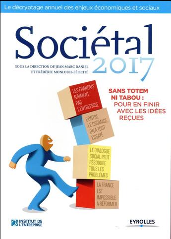 Couverture du livre « Sociétal ; sans totem ni tabou : pour en finir avec les idées reçues (édition 2017) » de  aux éditions Eyrolles