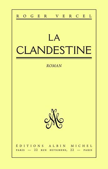 Couverture du livre « Clandestine » de Roger Vercel aux éditions Albin Michel