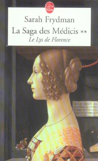 Couverture du livre « Le Lys de Florence ( La Saga des Médicis, Tome 2) : La Saga des Médicis tome 2 » de Sarah Frydman aux éditions Le Livre De Poche